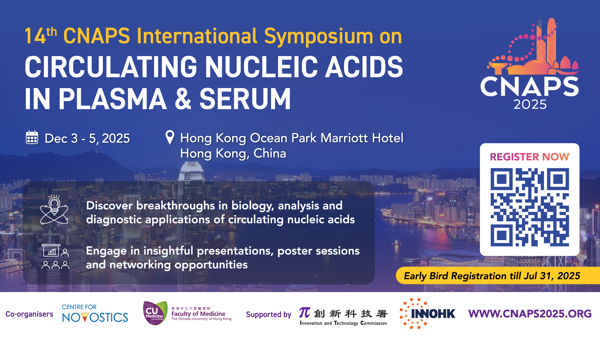 The 14th International Symposium on Circulating Nucleic Acids in Plasma & Serum (CNAPS 2025)